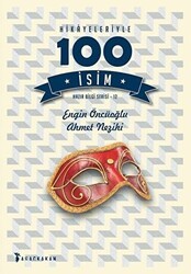 Hikayeleriyle 100 İsim - Ağaçkakan Yayınları