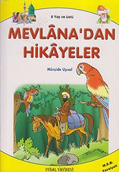 Hikayelerle Değerler Eğitimi - Mevlana’dan Hikayeler ve Öğütler - Uysal Yayınevi