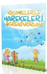 Hikayelerle Harekeleri Öğreniyorum - Furkan Neşriyat