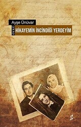 Hikayemin İncindiği Yerdeyim - Okur Kitaplığı