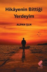 Hikayenin Bittiği Yerdeyim - Klaros Yayınları