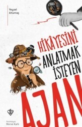 Hikayesini Anlatmak İsteyen Ajan - Türkiye Diyanet Vakfı Yayınları