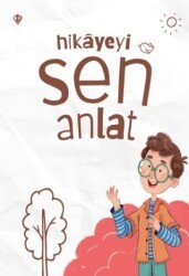 Hikayeyi Sen Anlat - Türkiye Diyanet Vakfı Yayınları
