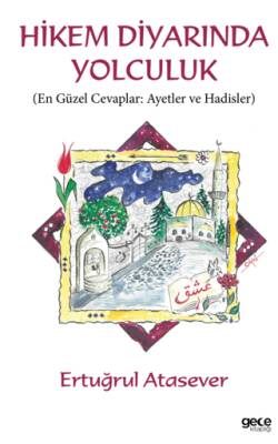 Hikem Diyarında Yolculuk - 1