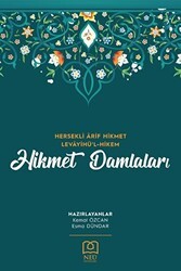 Hikmet Damlaları - Hersekli Arif Hikmet Levâyihü`l-Hikem - Necmettin Erbakan Üniversitesi Yayınları
