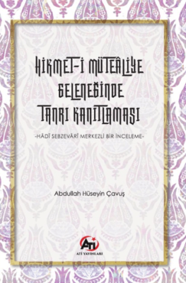 Hikmet-i Mütealiye Geleneğinde Tanrı Kanıtlaması - 1