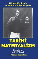 Hikmet Kıvılcımlı ve Fatma Nudiye Yalçı`da Tarihi Materyalizm - Sorun Yayınları