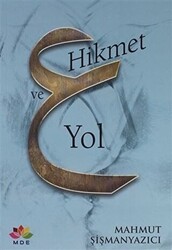 Hikmet ve Yol - MDE Yayınevi