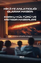 Hikâye Anlatıcılığı Olarak Haber: Korku Kültürü Ve Meteor Haberleri - Gece Kitaplığı