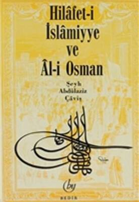 Hilafet- i İslamiyye ve Al- i Osman - 1