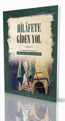 Hilafete Giden Yol - Im Auftrag des Islam