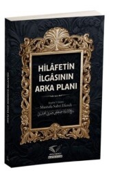 Hilafetin İlgasının Arka Planı - Im Auftrag des Islam