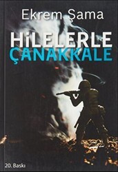 Hilelerle Çanakkale - Gonca Yayınevi