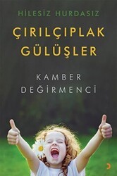 Hilesiz Hurdasız Çırılçıplak Gülüşler - Cinius Yayınları