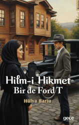 Hilm-i Hikmet Bir de Ford T - Gece Kitaplığı