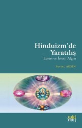 Hinduizm’de Yaratılış - Evren ve İnsan Algısı - Eski Yeni Yayınları