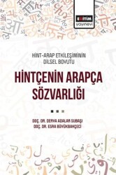 Hint-Arap Etkileşiminin Dilsel Boyutu Hintçenin Arapça Sözvarlığı - Eğitim Yayınevi - Bilimsel Eserler