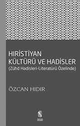 Hıristiyan Kültürü ve Hadisler - İnsan Yayınları