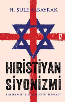 Hıristiyan Siyonizmi - 1