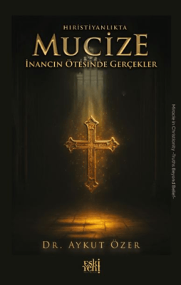 Hıristiyanlıkta Mucize - 1
