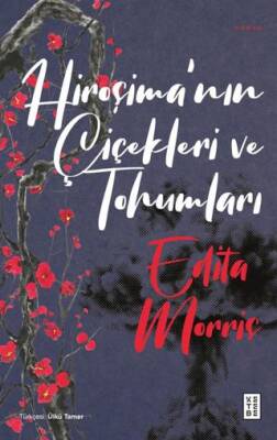 Hiroşima`nın Çiçekleri ve Tohumları - 1