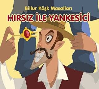 Hırsız ile Yankesici - Billur Köşk Masalları - 1