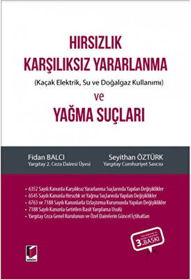 Hırsızlık Karşılıksız Yararlanma Kaçak Elektrik, Su ve Doğalgaz Kullanımı ve Yağma Suçları - 1