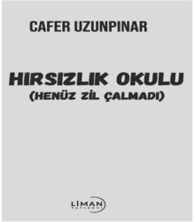 Hırsızlık Okulu - Liman Yayınevi