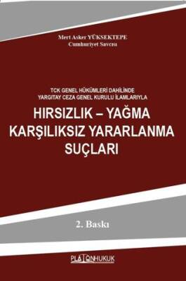 Hırsızlık – Yağma Karşılıksız Yararlanma Suçları - 1