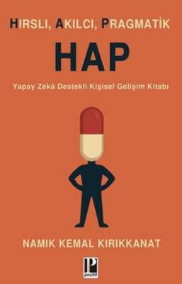 Hırslı Akılcı Pragmatik - HAP - 1