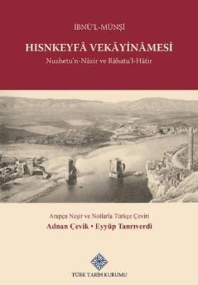 Hısnkeyfa Vekayinamesi Nuzhetu`n-Nazir ve Rahatu`L-Hatir - 1