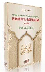 Hısnu`l- Müslim Şerhi Büyük Boy - Guraba Yayınları