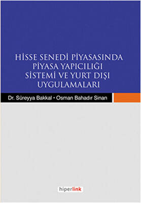 Hisse Senedi Piyasasında Piyasa Yapıcılığı Sistemi ve Yurtdışı Uygulamaları - 1