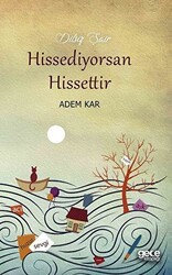 Hissediyorsan Hissettir - Gece Kitaplığı