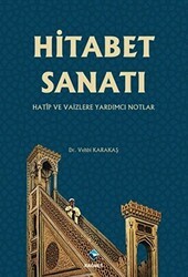 Hitabet Sanatı -Hatip ve Vaizlere Yardımcı Notlar - Rağbet Yayınları