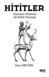 Hititler - Gece Kitaplığı