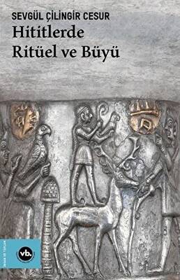 Hititlerde Ritüel ve Büyü - 1