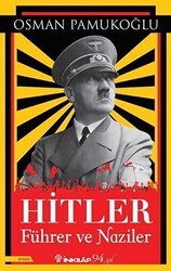 Hitler Führer ve Naziler - İnkılap Kitabevi