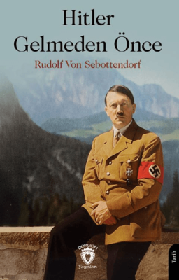 Hitler Gelmeden Önce - 1