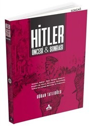 Hitler Öncesi ve Sonrası - Sonçağ Yayınları