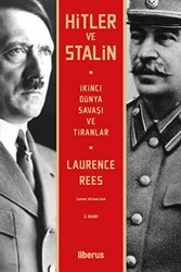 Hitler ve Stalin İkinci Dünya Savaşı ve Tiranlar - Liberus Yayınları