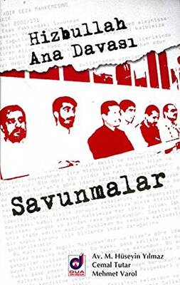Hizbullah Ana Davası: Savunmalar - 1