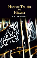 Hizbut-Tahrir ve Hilafet - Ekin Yayınları
