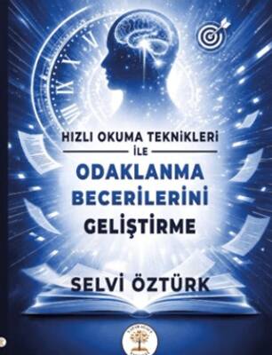 Hızlı Okuma Teknikleri İle Odaklanma Becerilerini Geliştirme - 1