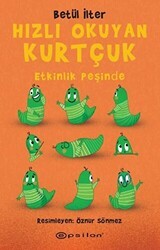 Hızlı Okuyan Kurtçuk - Etkinlik Peşinde - Epsilon Yayınevi