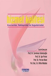 Hizmet Kalitesi Kavramlar, Yaklaşımlar ve Uygulamalar - Detay Yayıncılık