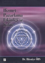 Hizmet Pazarlama Etkinliği ve Kalite - Gazi Kitabevi