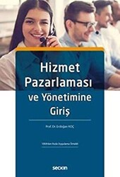 Hizmet Pazarlaması ve Yönetimine Giriş - Seçkin Yayıncılık