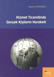 Hizmet Ticaretinde Gerçek Kişilerin Hareketi - İmaj Yayıncılık