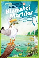 Hizmetçi Martılar - Çocuklar İçin Bilgelik Hikayeleri 2 - Beyan Yayınları